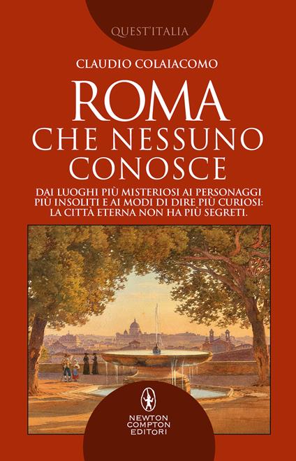 Roma che nessuno conosce - Claudio Colaiacomo - copertina