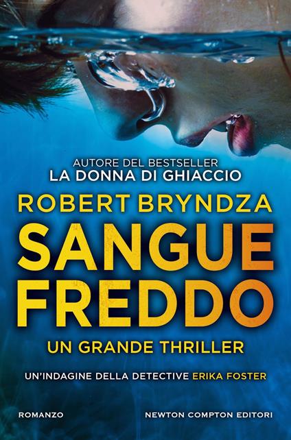 Sangue freddo - Robert Bryndza,Beatrice Messineo - ebook