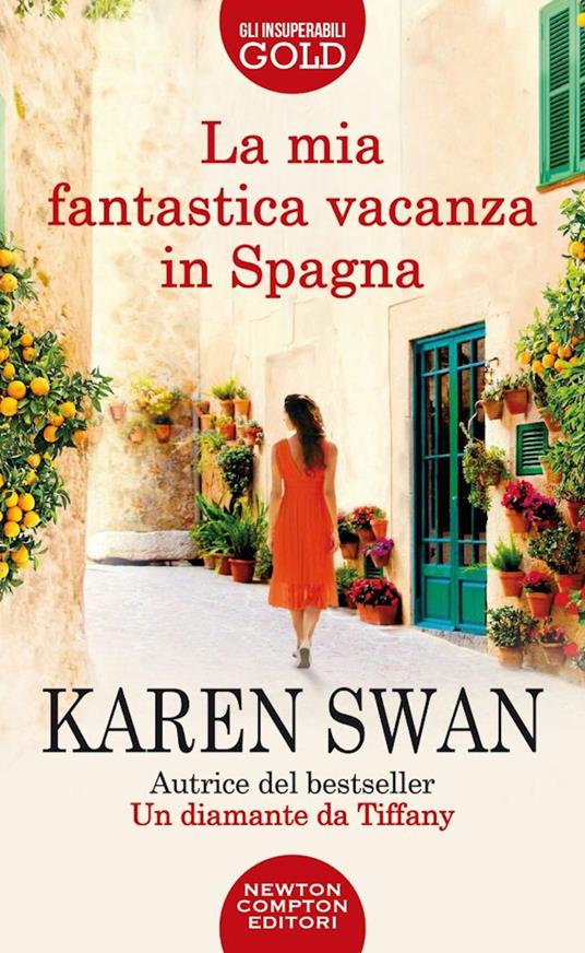 La mia fantastica vacanza in Spagna - Karen Swan - copertina