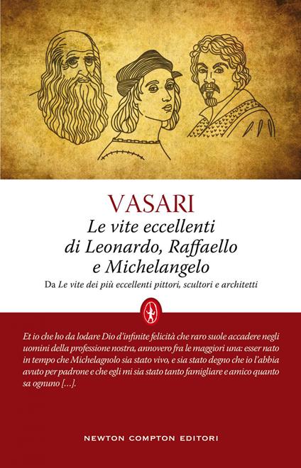 Le vite eccellenti di Leonardo, Raffaello e Michelangelo - Giorgio Vasari - ebook