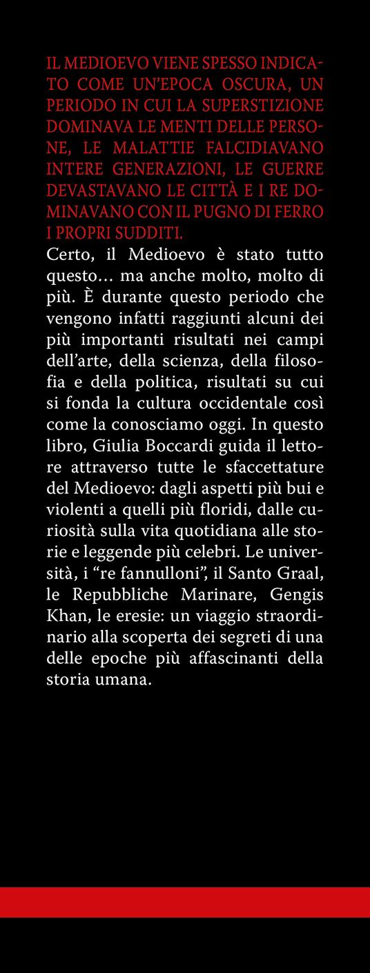 Forse non tutti sanno che il Medioevo. I re fannulloni, il Santo Graal, le prime università: aneddoti, curiosità e storie di uno dei periodi più affascinanti della storia - Giulia Boccardi - 2