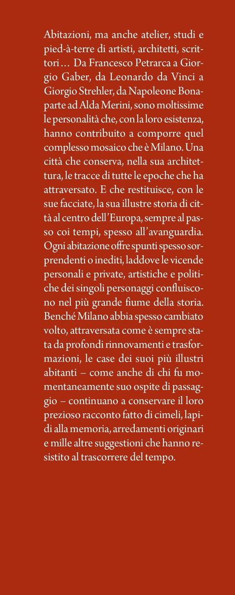 Le case straordinarie di Milano. I segreti dei luoghi che hanno fatto la storia della città - Paolo Melissi - 2