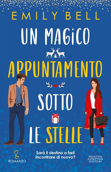 Un magico appuntamento sotto le stelle - Emily Bell,Donatella Semproni - ebook