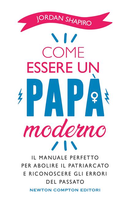 Come essere un papà moderno - Jordan Shapiro - copertina