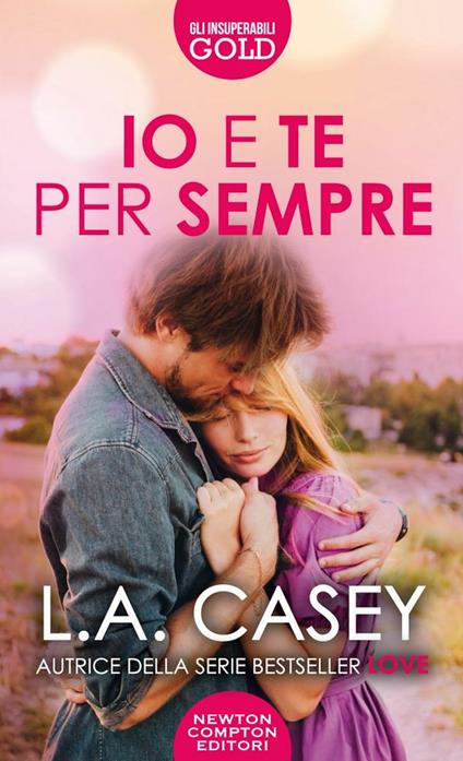 Io e te per sempre - L. A. Casey - copertina