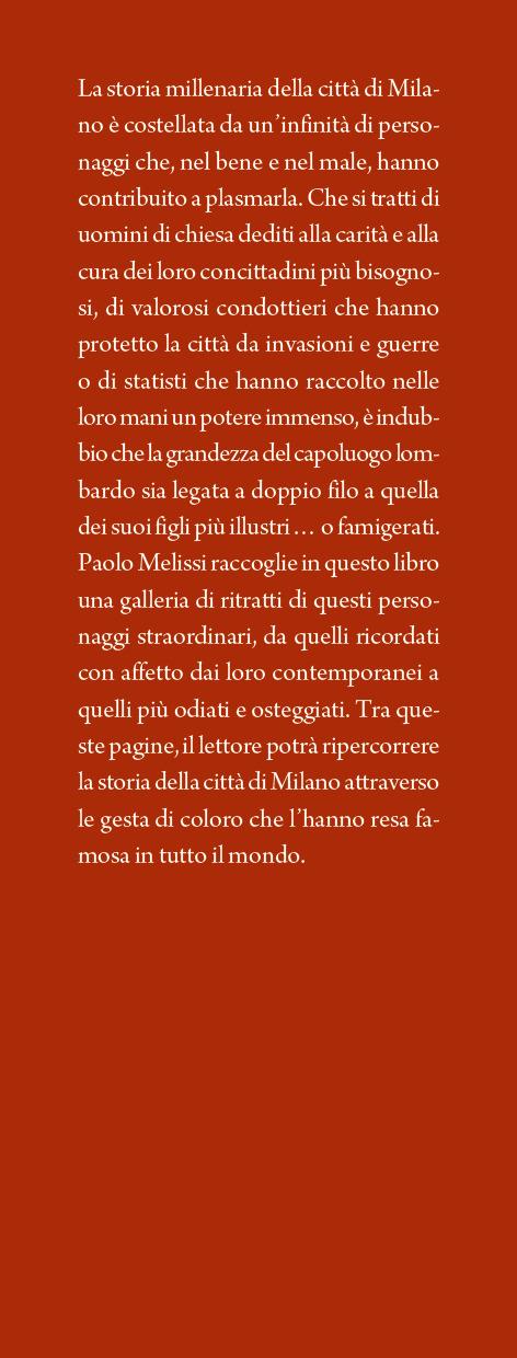 Eroi, santi e tiranni di Milano. I ritratti dei personaggi che hanno plasmato la grande storia milanese - Paolo Melissi - 2