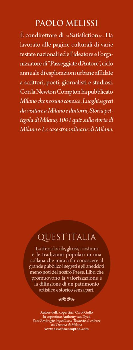 Eroi, santi e tiranni di Milano. I ritratti dei personaggi che hanno plasmato la grande storia milanese - Paolo Melissi - 3