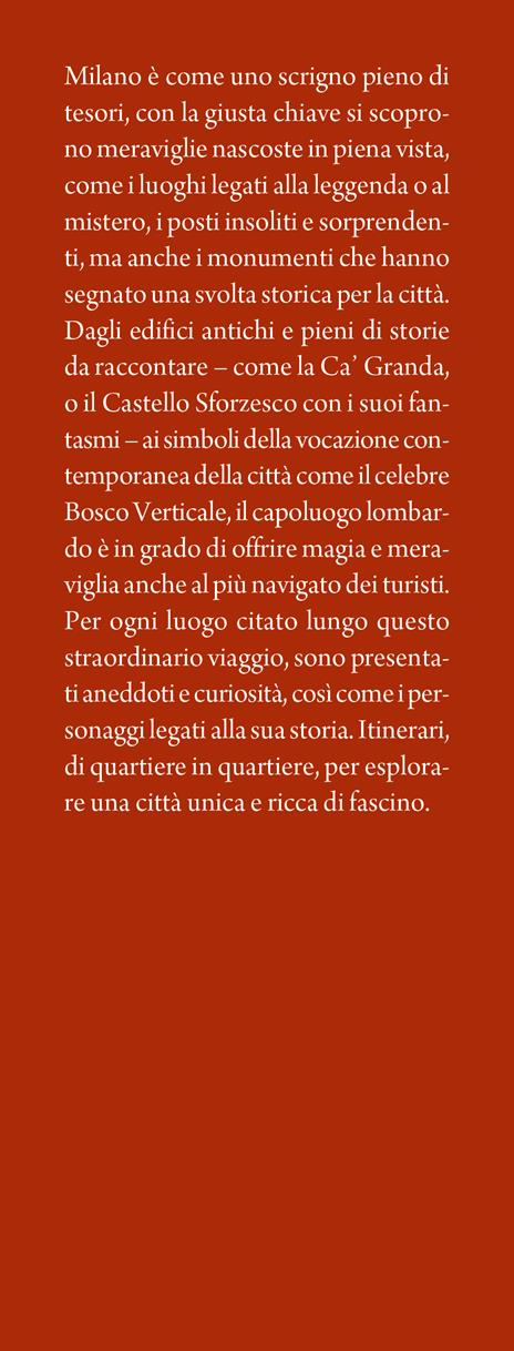 Luoghi fantastici di Milano e dove trovarli. Tra storia e leggenda, passato e presente: gli itinerari più insoliti per scoprire la città - Michele Ferrari - 2