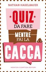 Quiz da fare mentre fai la cacca