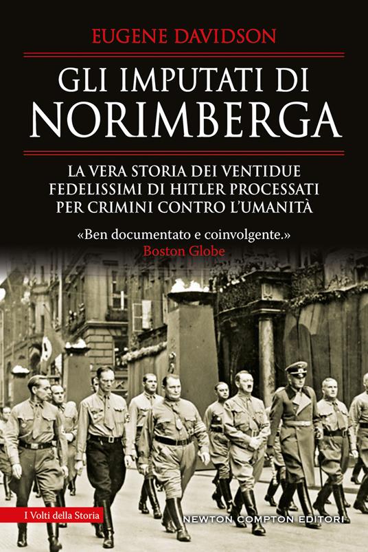 Gli imputati di Norimberga. La vera storia dei ventidue fedelissimi di Hitler processati per crimini contro l'umanità - Eugene Davidson - copertina