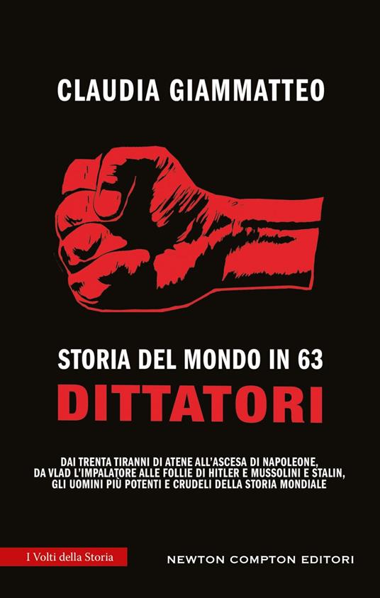 Storia del mondo in 63 dittatori - Claudia Giammatteo - ebook