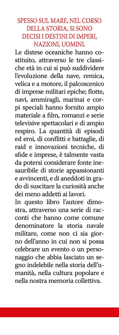 Le grandi guerre sui mari giorno per giorno. Gli ammiragli, le battaglie e le navi che hanno cambiato la storia - Angelo Savoretti - 2