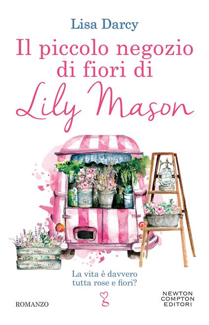 Il piccolo negozio di fiori di Lily Mason - Lisa Darcy - copertina