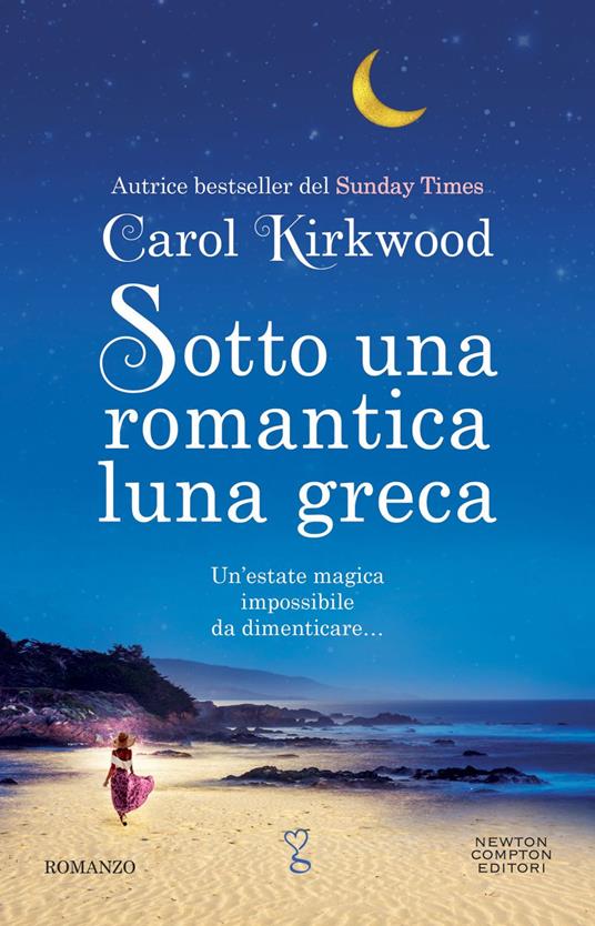 Sotto una romantica luna greca - Carol Kirkwood,Mariafelicia Maione - ebook