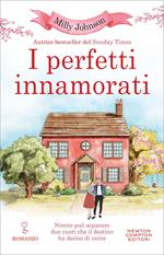 I perfetti innamorati. Niente può separare due cuori che il destino ha deciso di unire