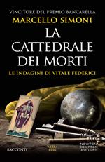 La cattedrale dei morti. Le indagini di Vitale Federici