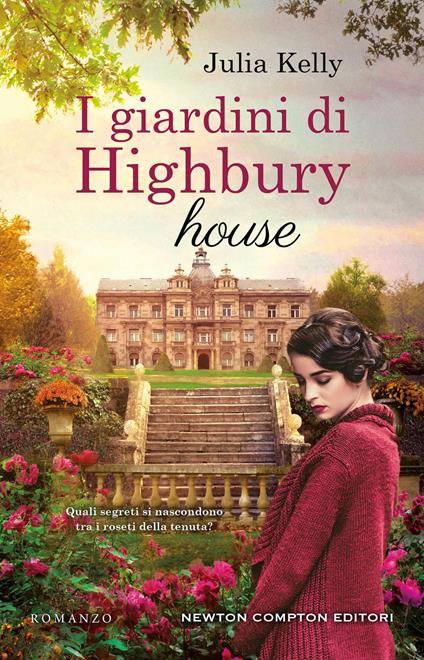 I giardini di Highbury house - Julia Kelly - copertina