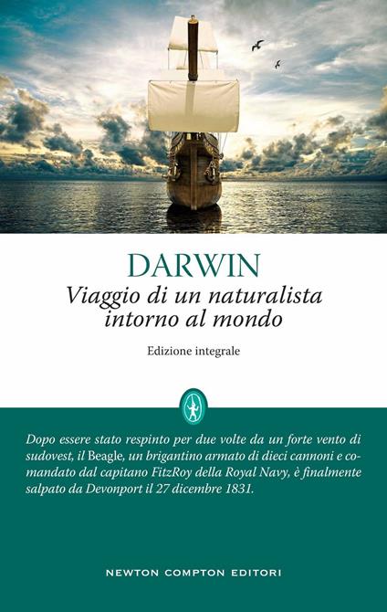 Viaggio di un naturalista intorno al mondo. Ediz. integrale - Charles Darwin - copertina