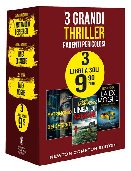 3 grandi thriller. Parenti pericolosi: Il matrimonio dei segreti-Linea di sangue-La ex moglie - Samantha Downing,Angela Marsons,Jess Ryder - copertina