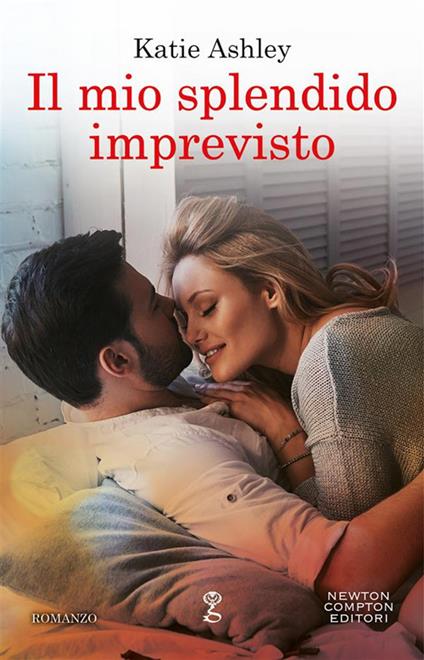Il mio splendido imprevisto - Katie Ashley - ebook