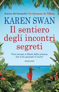 Libro Il sentiero degli incontri segreti Karen Swan