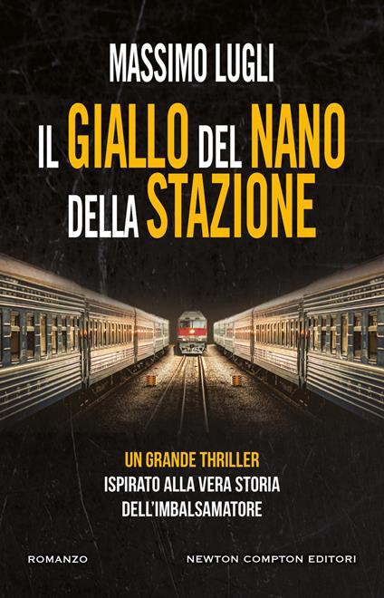 Il giallo del nano della stazione - Massimo Lugli - copertina