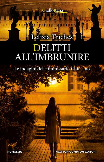 Delitti all'imbrunire. Le indagini del commissario Chiusano - Letizia Triches - copertina