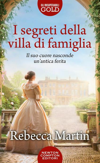 I segreti della villa di famiglia - Rebecca Martin - copertina