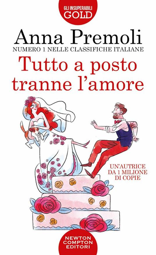 Tutto a posto tranne l'amore - Anna Premoli - copertina