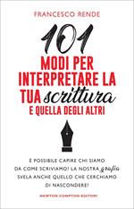 101 modi per interpretare la tua scrittura e quella degli altri