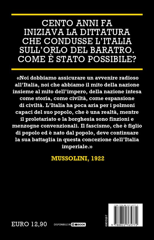 Come Mussolini ha ingannato gli italiani. Le strategie, i discorsi, le azioni che hanno segnato il Ventennio fascista - Simone Cosimelli - 4