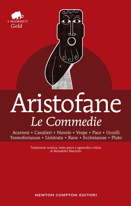 Le Commedie. Testo greco a fronte - Aristofane - copertina