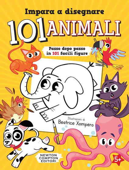 Impara a disegnare 101 animali. Ediz. illustrata - copertina