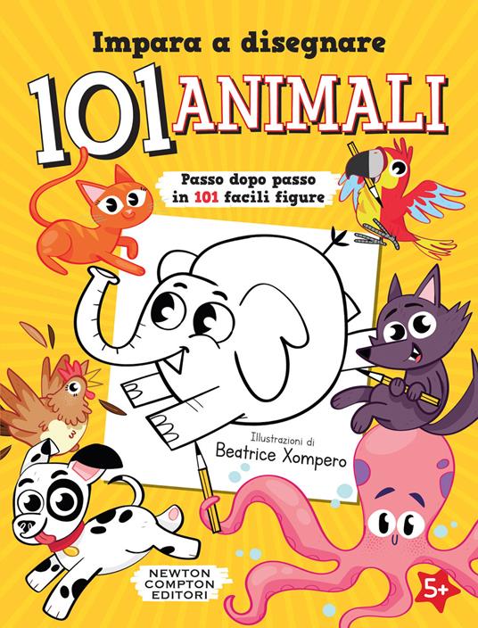 Impara a disegnare 101 animali. Ediz. illustrata - copertina