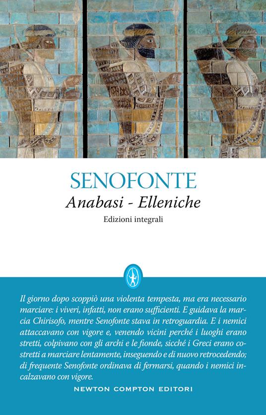 Anabasi-Elleniche. Ediz. integrale - Senofonte - copertina