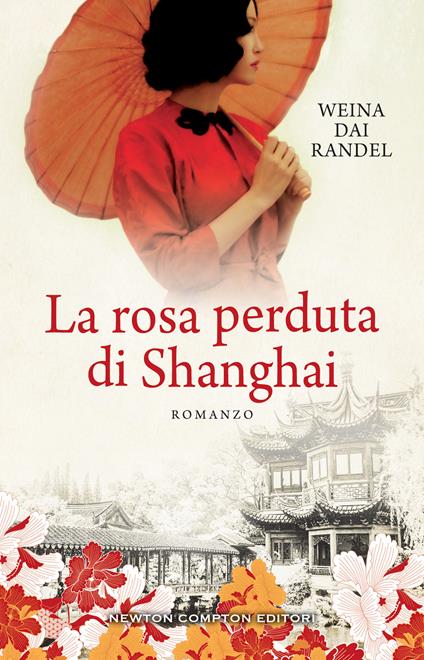 La rosa perduta di Shanghai - Weina Dai Randel - copertina
