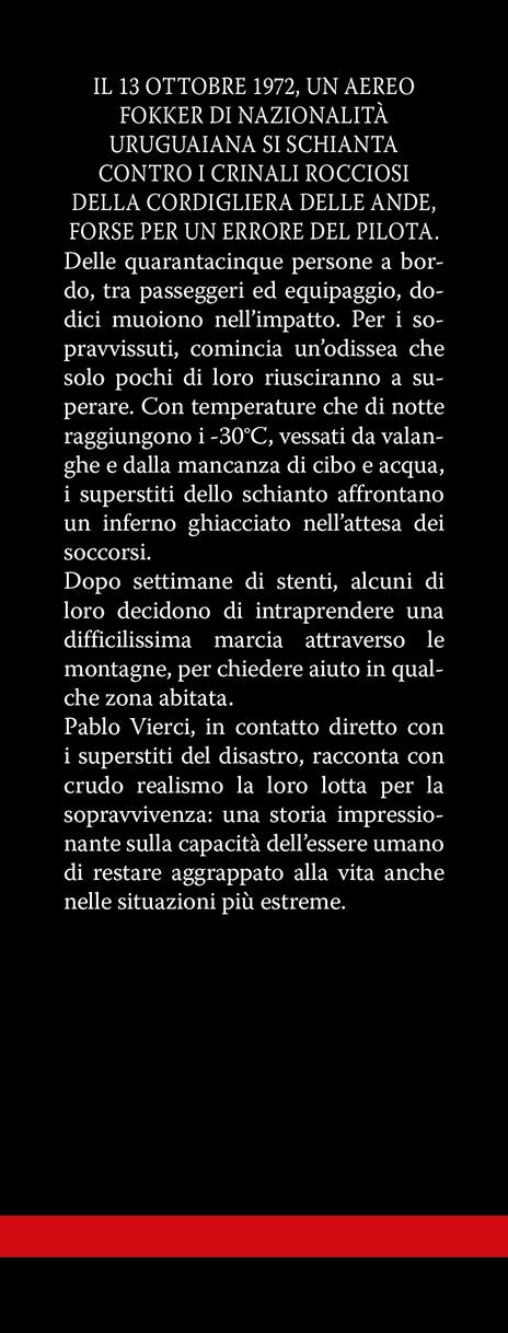 La società della neve. La storia mai raccontata dei sopravvissuti al terribile disastro aereo sulle Ande - Pablo Vierci - 2