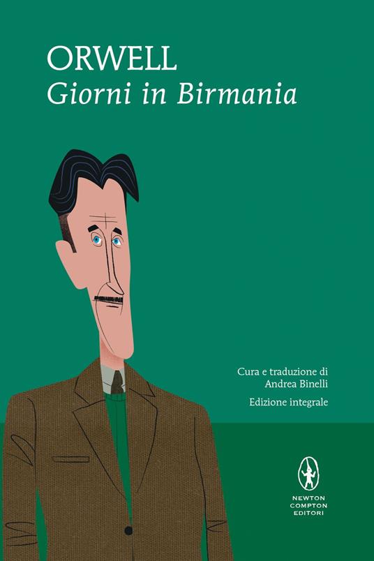 Giorni in Birmania. Ediz. integrale - George Orwell,Andrea Binelli - ebook