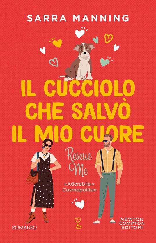 Il cucciolo che salvò il mio cuore. Rescue me - Sarra Manning - copertina