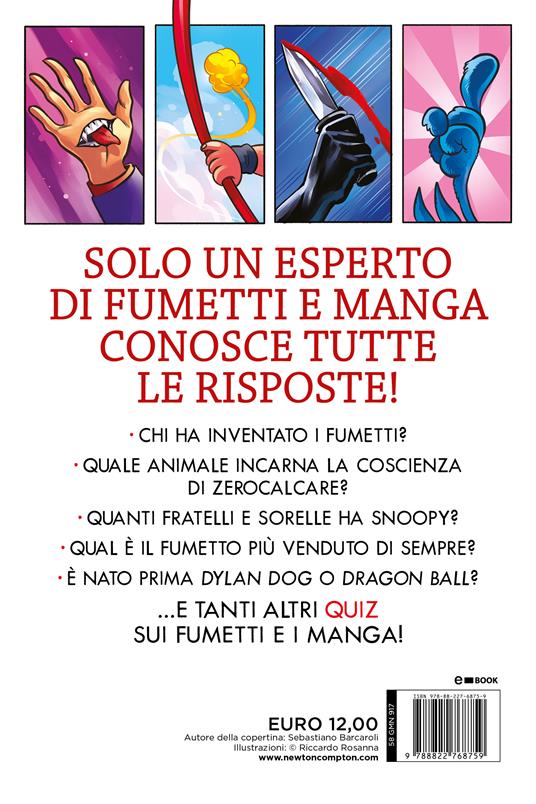 Il grande libro dei quiz sui fumetti e i manga. Domande (e risposte) sui personaggi, le opere e gli autori che hanno fatto la storia del fumetto - Andrea Fiamma - 4