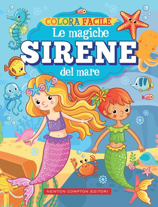 Colora facile. Le magiche sirene del mare - copertina