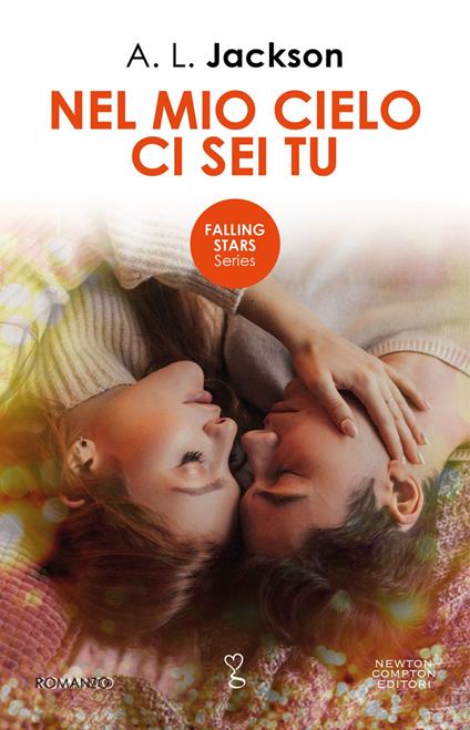 Nel mio cielo ci sei tu. Falling stars series - A. L. Jackson - ebook