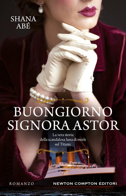 Buongiorno signora Astor - Shana Abé - ebook