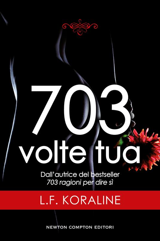 703 volte tua - L. F. Koraline - copertina
