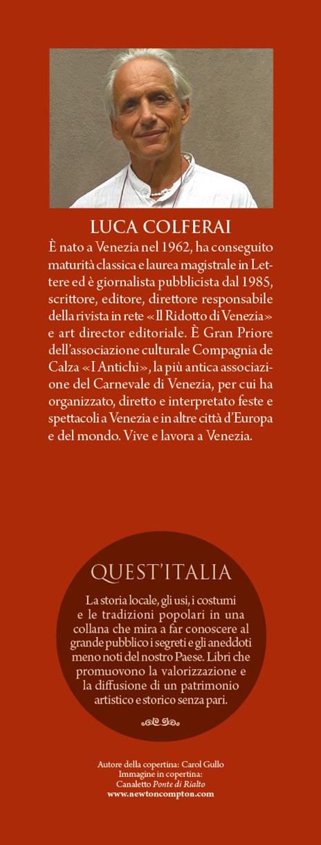 Le case straordinarie di Venezia. I segreti dei luoghi che hanno fatto la storia della città - Luca Colferai - 3