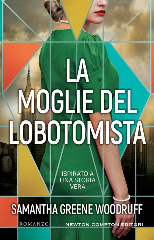 La moglie del lobotomista - Samantha Greene Woodruff,Elena Vaccaro - ebook