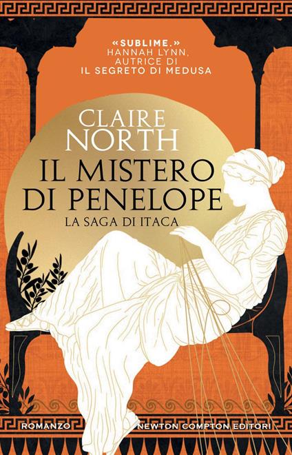 Il mistero di Penelope. La saga di Itaca - Claire North,Mariafelicia Maione - ebook