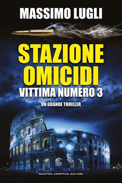 Stazione omicidi. Vittima numero 3 - Massimo Lugli - copertina