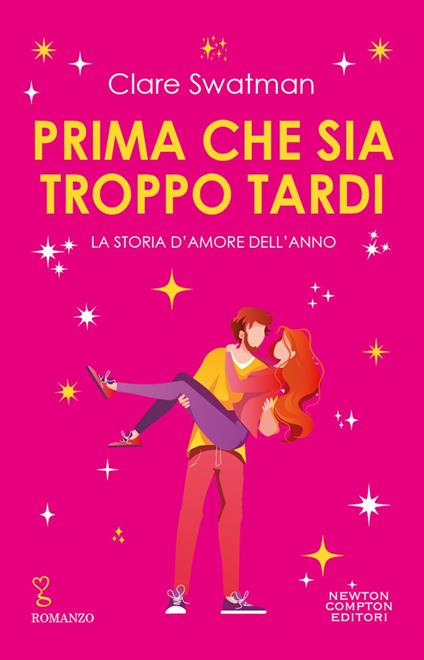 Prima che sia troppo tardi - Clare Swatman,Susanna Decio,Veronica Di Mario - ebook