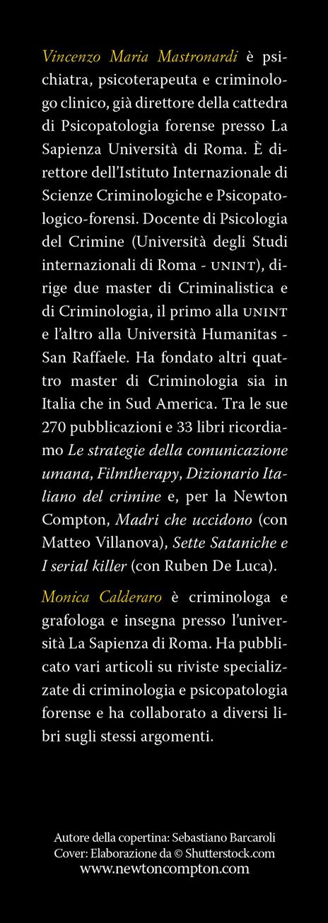 I killer di massa. Dalle stragi di Charles Manson al massacro di Columbine. Dagli omicidi in famiglia di Erika e Omar a Pietro Maso - Vincenzo Maria Mastronardi,Monica Calderaro - 3